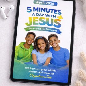 5 Minutes a Day with Jesus (Teens)-April 2026